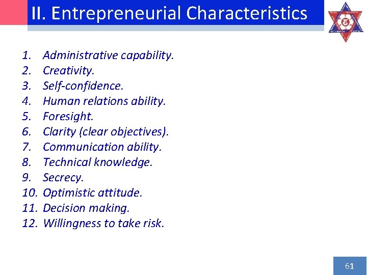 II. Entrepreneurial Characteristics 1. 2. 3. 4. 5. 6. 7. 8. 9. 10. 11.
