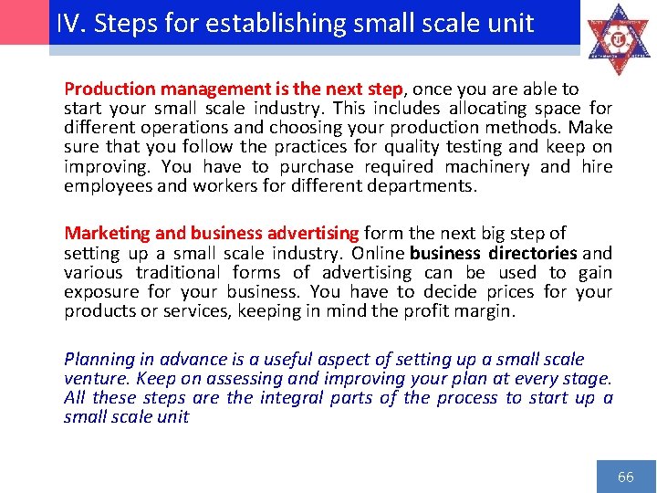 IV. Steps for establishing small scale unit Production management is the next step, once