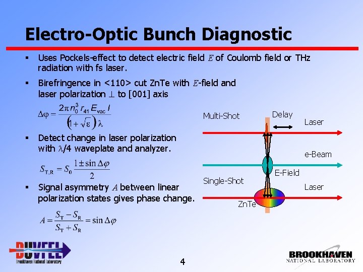 Electro-Optic Bunch Diagnostic § Uses Pockels-effect to detect electric field E of Coulomb field