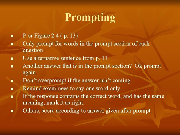 Prompting n n n n P or Figure 2. 4 ( p. 13) Only