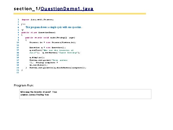 section_1/Question. Demo 1. java 1 2 3 4 5 6 7 8 9 10
