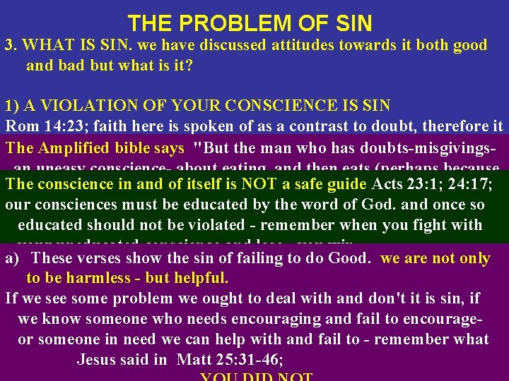 THE PROBLEM OF SIN 3. WHAT IS SIN. we have discussed attitudes towards it