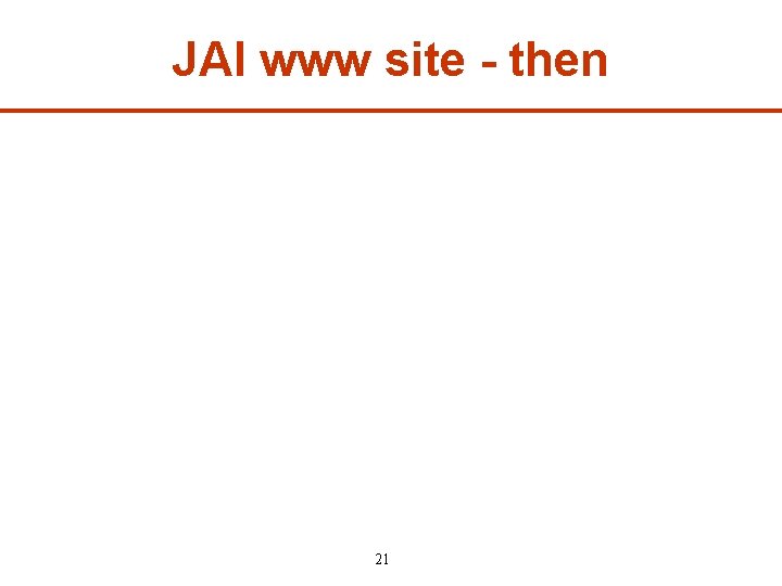 JAI www site - then 21 