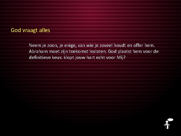 God vraagt alles Neem je zoon, je enige, van wie je zoveel houdt en