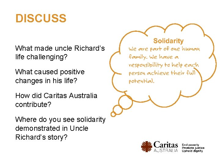 DISCUSS What made uncle Richard’s life challenging? What caused positive changes in his life?