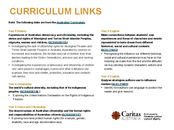 CURRICULUM LINKS Note: The following links are from the Australian Curriculum. Year 6 History