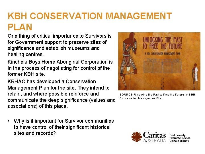 KBH CONSERVATION MANAGEMENT PLAN One thing of critical importance to Survivors is for Government