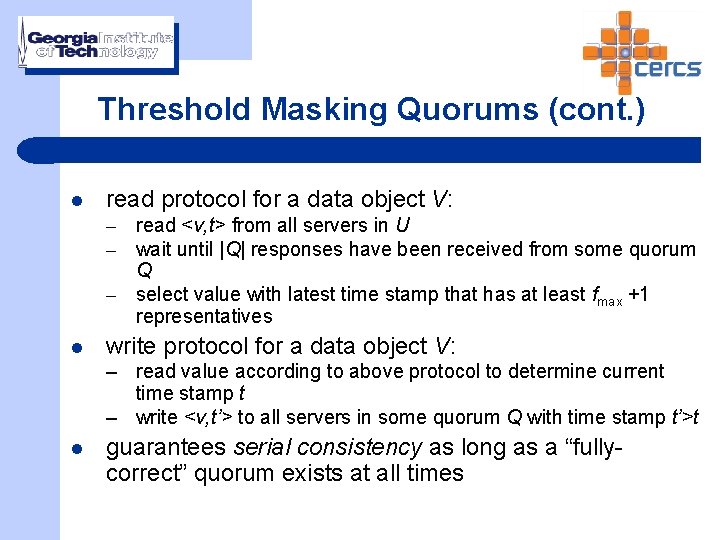 Threshold Masking Quorums (cont. ) l read protocol for a data object V: –