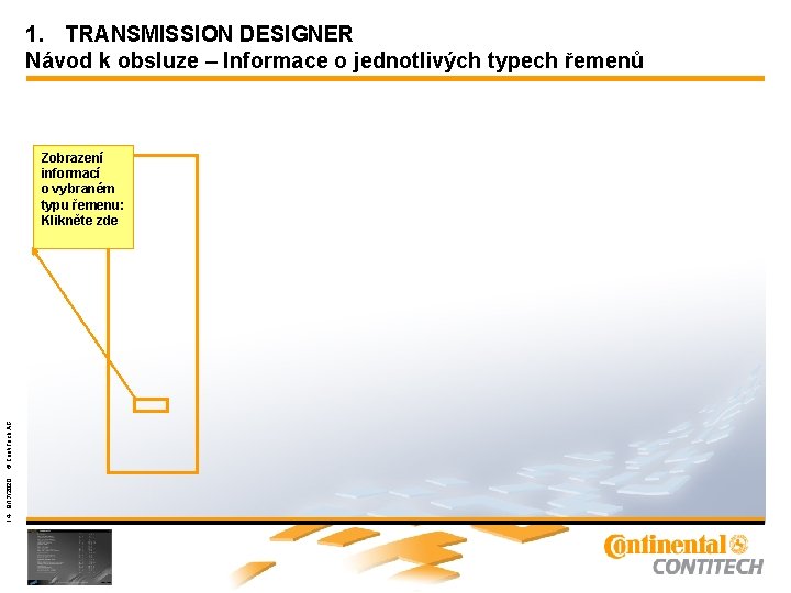 1. TRANSMISSION DESIGNER Návod k obsluze – Informace o jednotlivých typech řemenů 14 9/17/2020