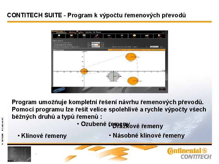 Program umožňuje kompletní řešení návrhu řemenových převodů. Pomocí programu lze řešit velice spolehlivě a