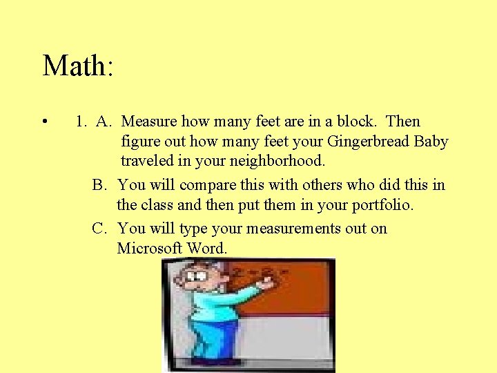 Math: • 1. A. Measure how many feet are in a block. Then figure