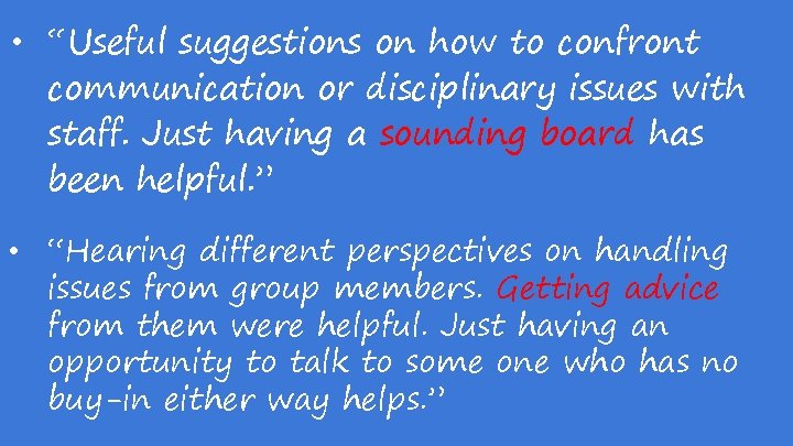  • “Useful suggestions on how to confront communication or disciplinary issues with staff.