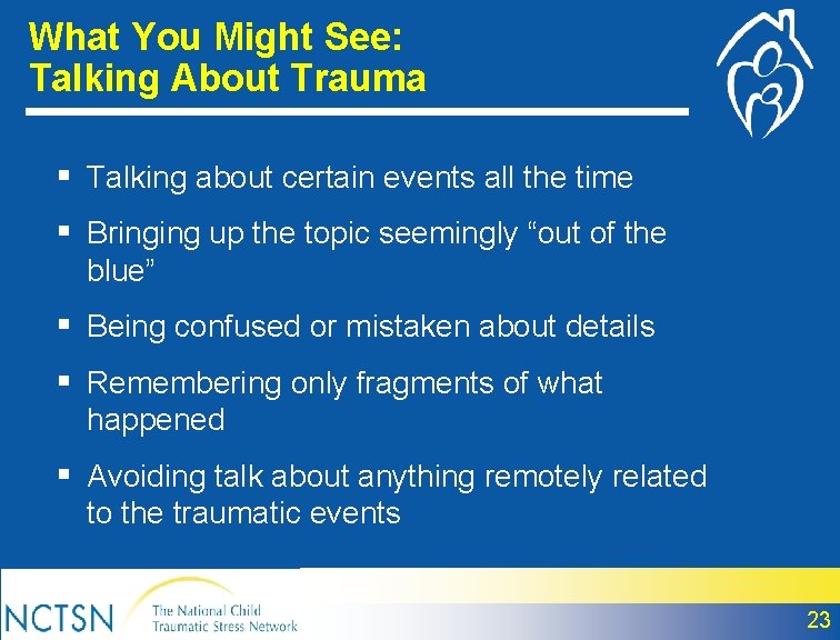 What You Might See: Talking About Trauma § Talking about certain events all the