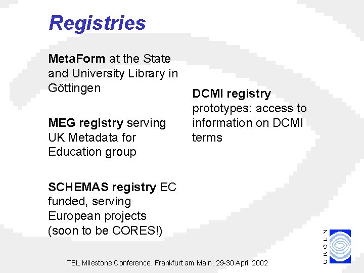 Registries Meta. Form at the State and University Library in Göttingen MEG registry serving