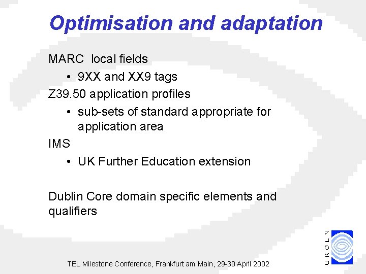 Optimisation and adaptation MARC local fields • 9 XX and XX 9 tags Z