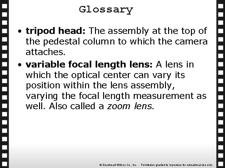 Glossary • tripod head: The assembly at the top of the pedestal column to