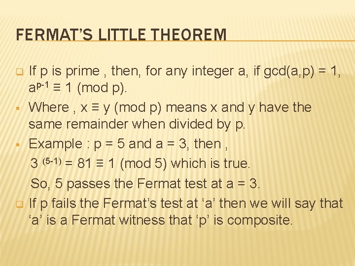 FERMAT’S LITTLE THEOREM If p is prime , then, for any integer a, if