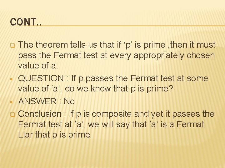 CONT. . q § § q The theorem tells us that if ‘p’ is