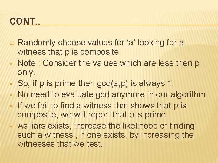 CONT. . q § § § Randomly choose values for ‘a’ looking for a