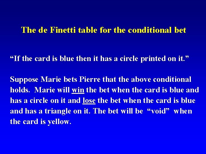  The de Finetti table for the conditional bet “If the card is blue