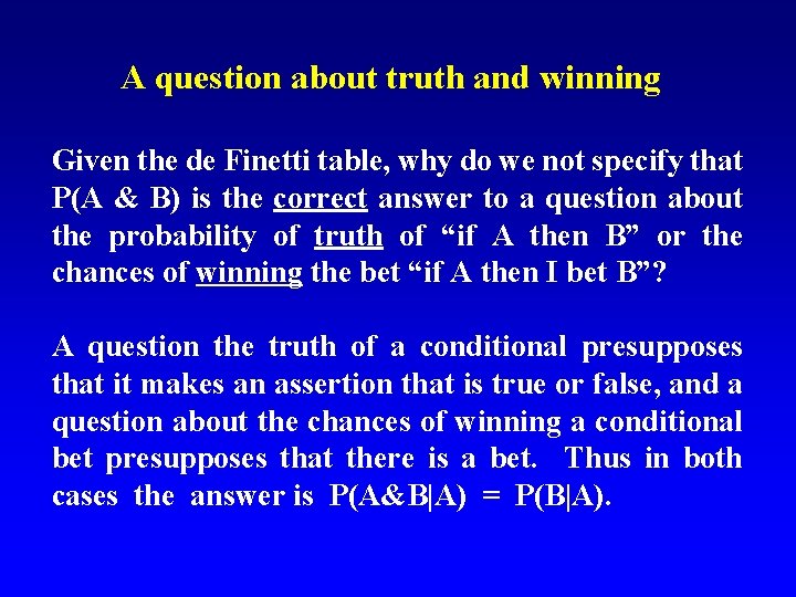 A question about truth and winning Given the de Finetti table, why do we