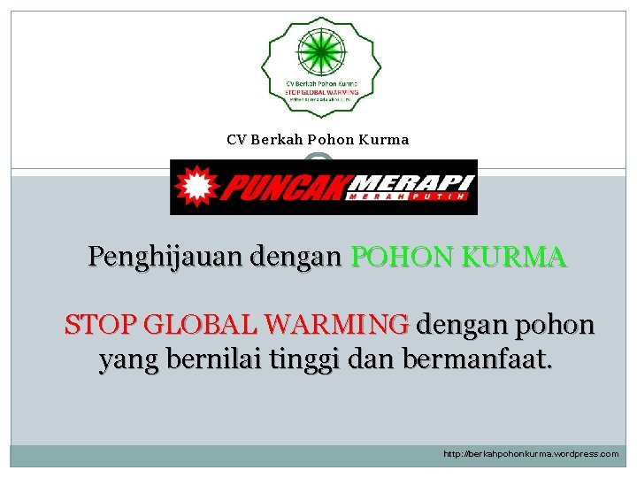 CV Berkah Pohon Kurma Penghijauan dengan POHON KURMA STOP GLOBAL WARMING dengan pohon yang
