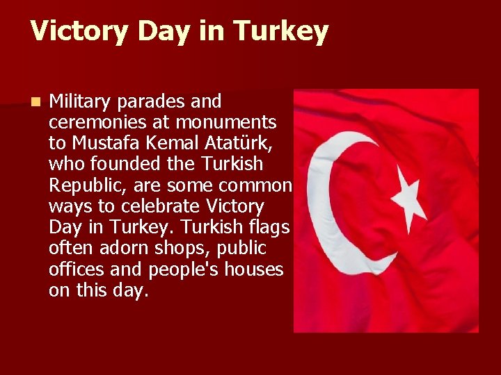 Victory Day in Turkey n Military parades and ceremonies at monuments to Mustafa Kemal