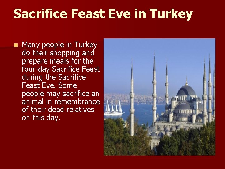 Sacrifice Feast Eve in Turkey n Many people in Turkey do their shopping and
