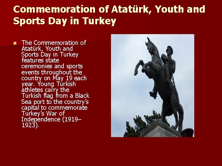 Commemoration of Atatürk, Youth and Sports Day in Turkey n The Commemoration of Atatürk,