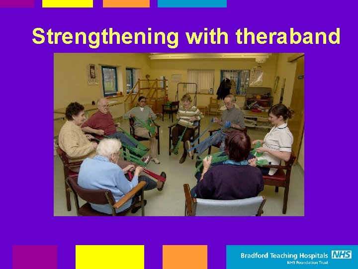 Strengthening with theraband 