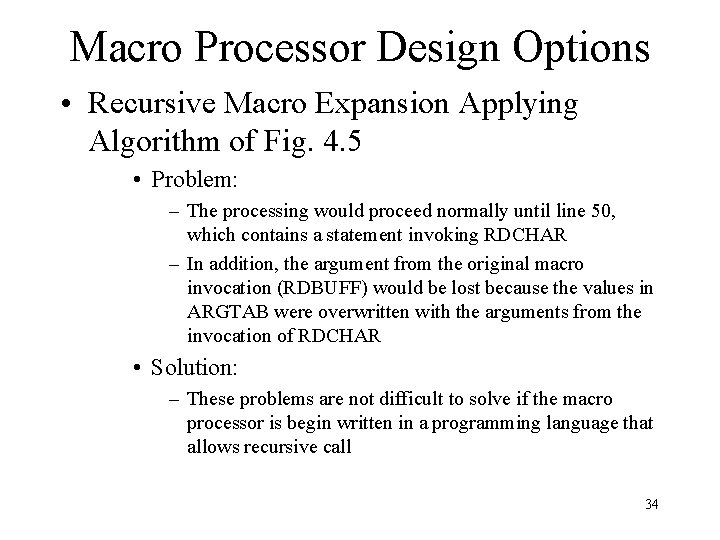 Macro Processor Design Options • Recursive Macro Expansion Applying Algorithm of Fig. 4. 5