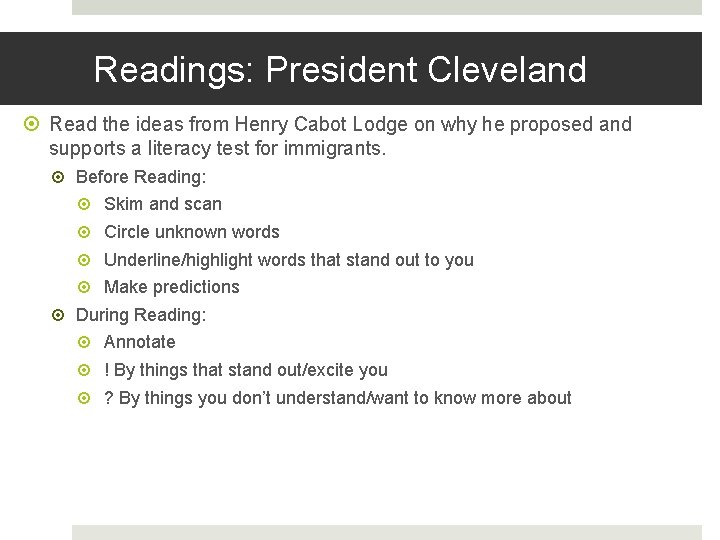 Readings: President Cleveland Read the ideas from Henry Cabot Lodge on why he proposed