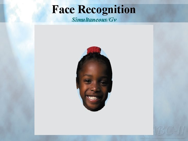 Face Recognition Simultaneous/Gv 