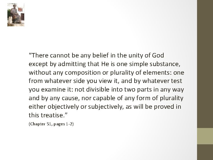 “There cannot be any belief in the unity of God except by admitting that