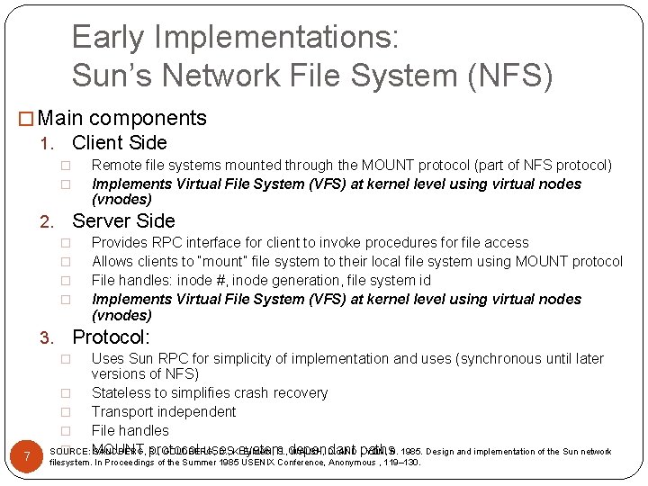 Early Implementations: Sun’s Network File System (NFS) � Main components Client Side 1. �
