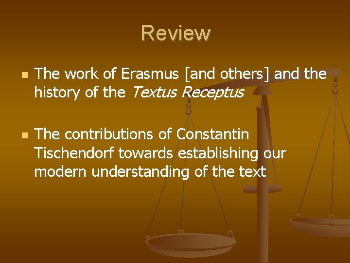 Review The work of Erasmus [and others] and the history of the Textus Receptus