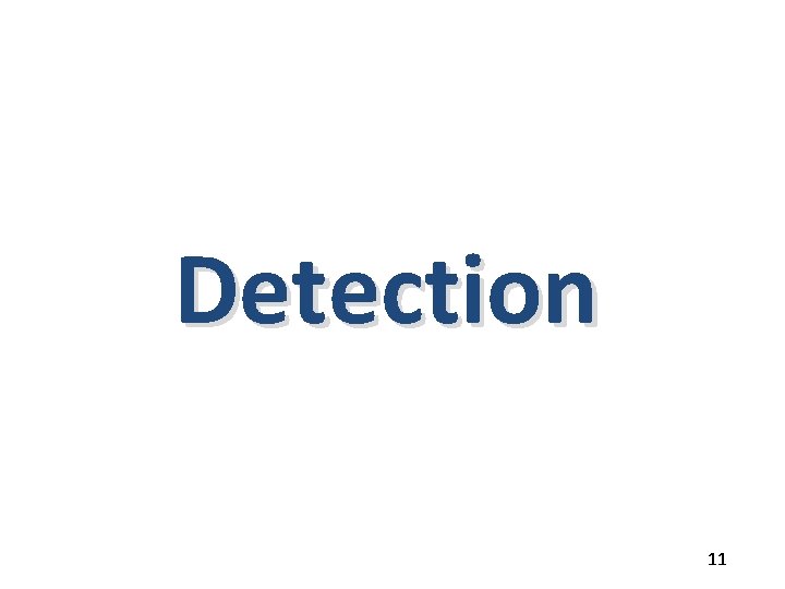 Detection 11 