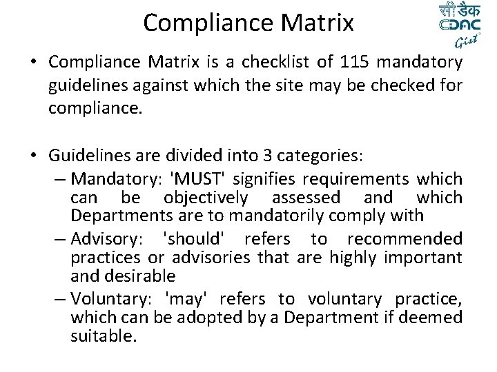 Compliance Matrix • Compliance Matrix is a checklist of 115 mandatory guidelines against which