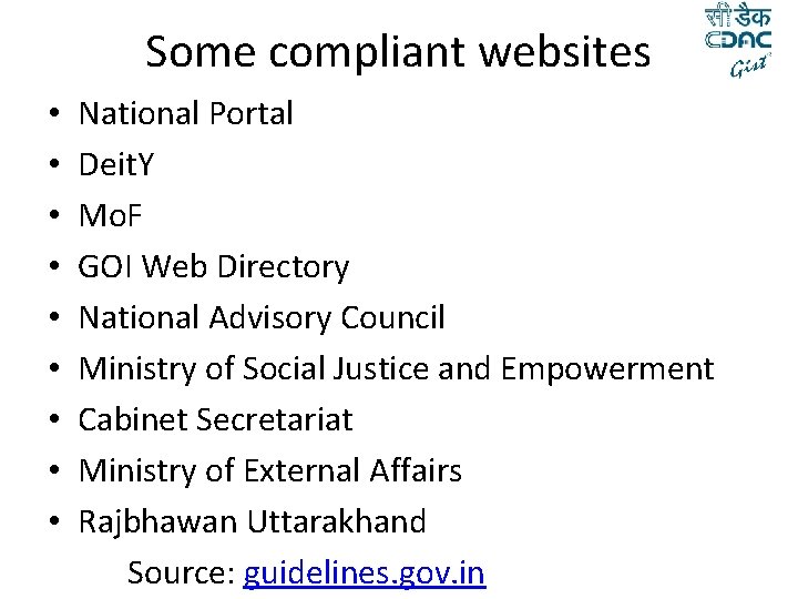 Some compliant websites • • • National Portal Deit. Y Mo. F GOI Web