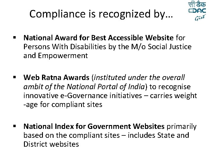 Compliance is recognized by… § National Award for Best Accessible Website for Persons With