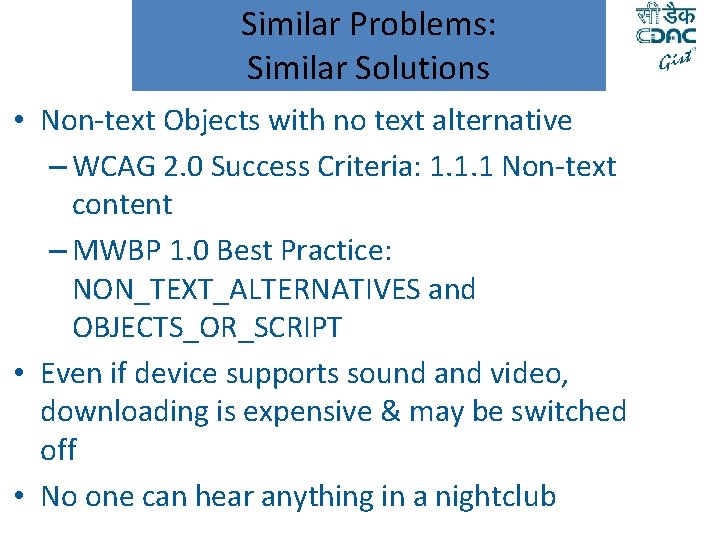 Similar Problems: Similar Solutions • Non-text Objects with no text alternative – WCAG 2.