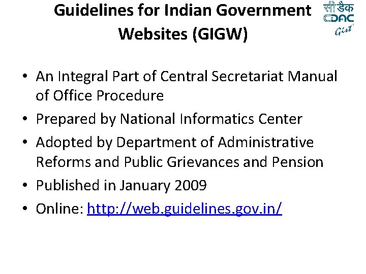 Guidelines for Indian Government Websites (GIGW) • An Integral Part of Central Secretariat Manual