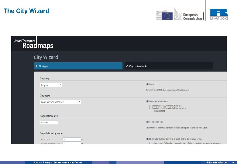 The City Wizard Ricardo Energy & Environment in Confidence © Ricardo-AEA Ltd 11 