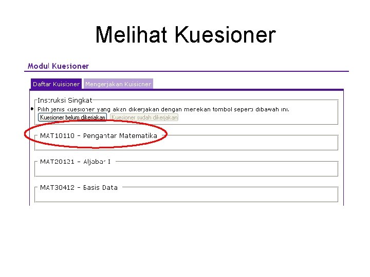 Melihat Kuesioner 