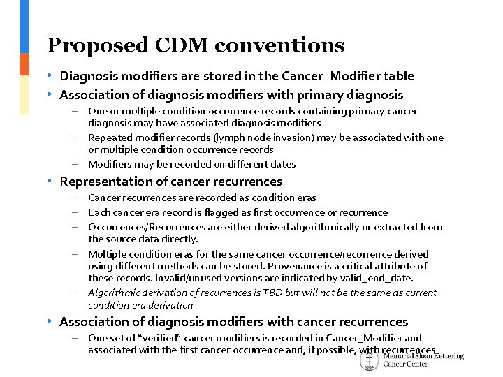 Proposed CDM conventions • Diagnosis modifiers are stored in the Cancer_Modifier table • Association