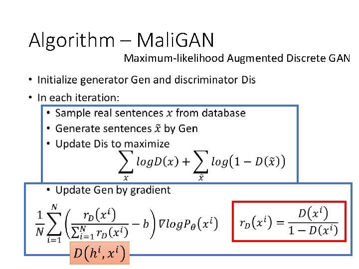 Algorithm – Mali. GAN Maximum-likelihood Augmented Discrete GAN • 