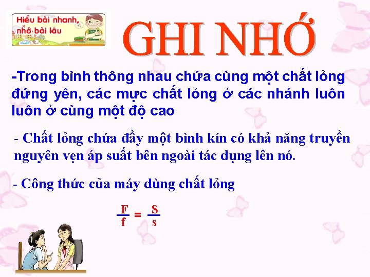 -Trong bình thông nhau chứa cùng một chất lỏng đứng yên, các mực chất