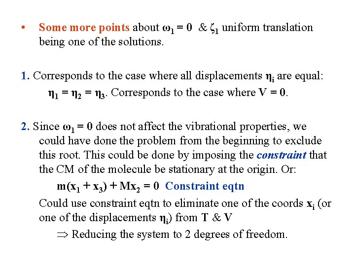  • Some more points about ω1 = 0 & ζ 1 uniform translation