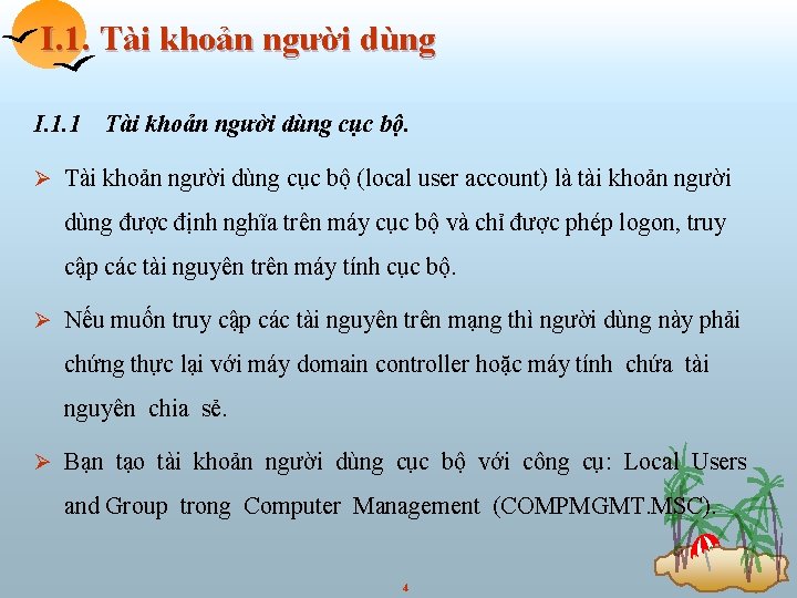 I. 1. Tài khoản người dùng I. 1. 1 Tài khoản người dùng cục