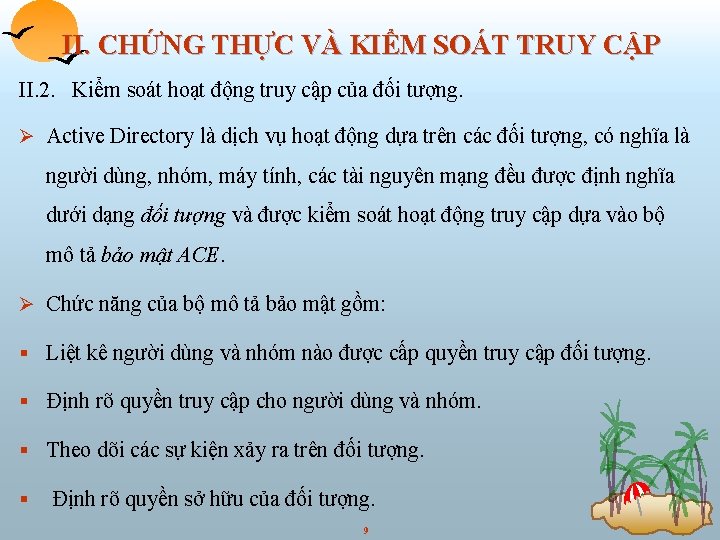 II. CHỨNG THỰC VÀ KIỂM SOÁT TRUY CẬP II. 2. Kiểm soát hoạt động